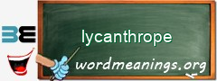 WordMeaning blackboard for lycanthrope